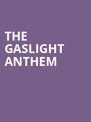 The Gaslight Anthem, House of Blues, Anaheim