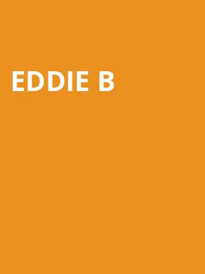 Eddie B, Grove of Anaheim, Anaheim