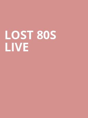 Lost 80s Live, Grove of Anaheim, Anaheim