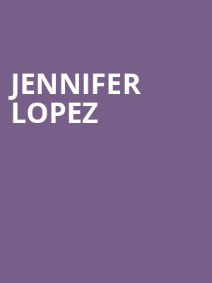 Jennifer Lopez, Honda Center Anaheim, Anaheim