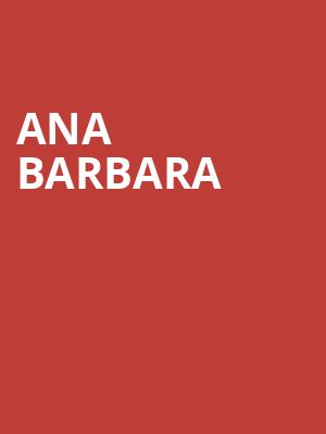 Ana Barbara, Grove of Anaheim, Anaheim