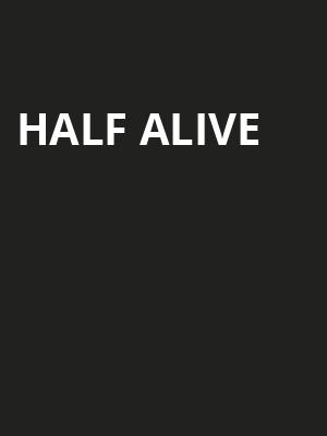 Half Alive Poster