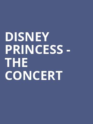 Disney Princess The Concert, Grove of Anaheim, Anaheim
