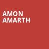 Amon Amarth, Honda Center Anaheim, Anaheim
